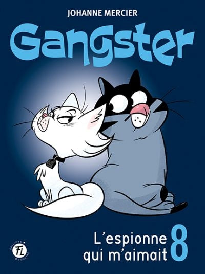 GANGSTER 08  L'ESPIONNE QUI M'AIMAIT