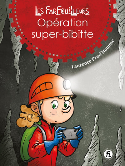 FARFOUILLEURS 04  OPERATION SUPER-BIBITTE