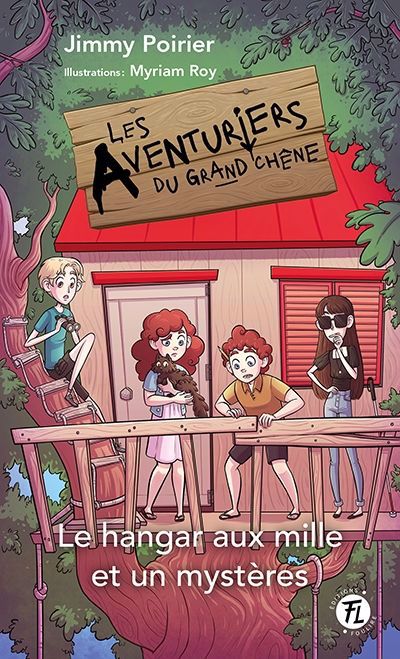 AVENTURIERS DU GRAND CHENE 01  LE HANGAR AUX MILLE ET UN