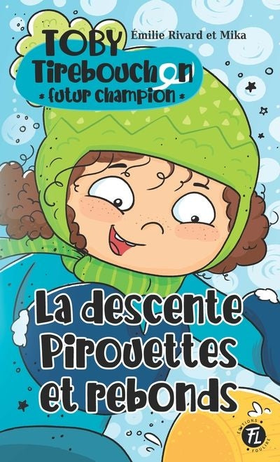 TOBY TIREBOUCHON, FUTUR CHAMPION 05   LA DESCENTE PIROUETTES