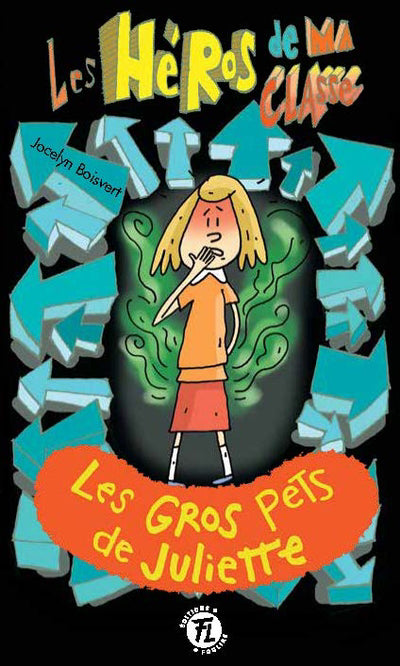 HEROS DE MA CLASSE 22  LES GROS PETS DE JULIETTE