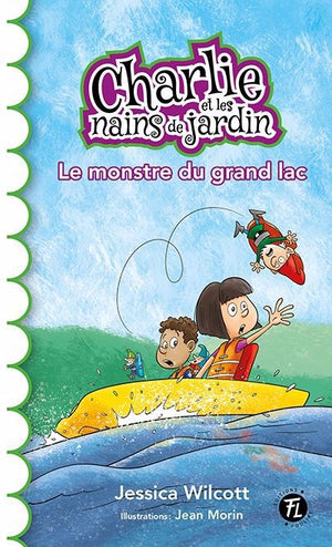 CHARLIE ET LES NAINS DE JARDIN 02  LE MONSTRE DU GRAND LAC