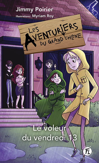 AVENTURIERS DU GRAND CHENE  03  LE VOLEUR DU VENDREDI 13