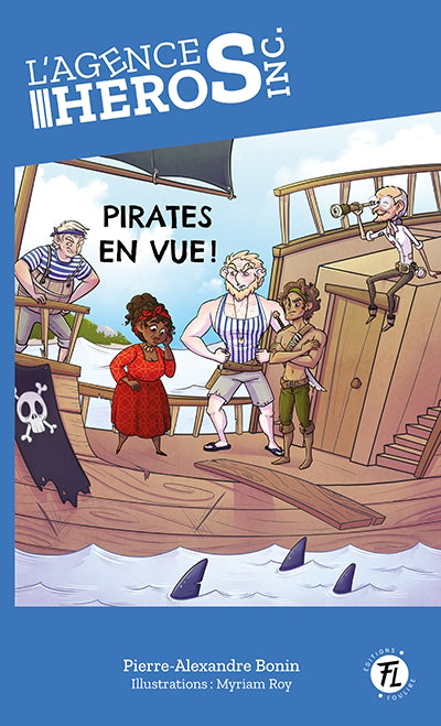 AGENCE HEROS INC. 04  PIRATES EN VUE!