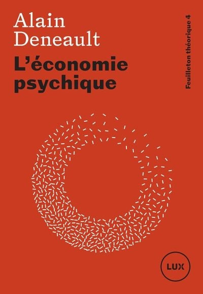 FEUILLETON THEORIQUE T.04 : L'ECONOMIE PSYCHIQUE