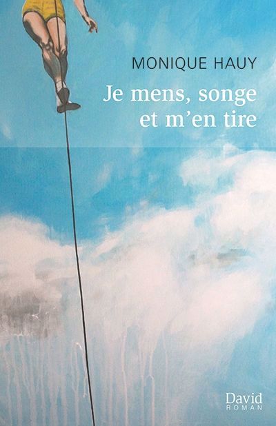 JE MENS, SONGE ET M'EN TIRE