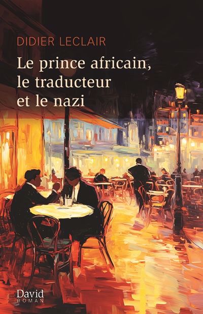 PRINCE AFRICAIN, LE TRADUCTEUR & LE NAZI