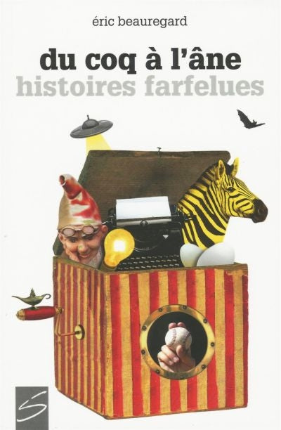 DU COQ A L'ANE ET AUTRES HISTOIRES FARFELUES