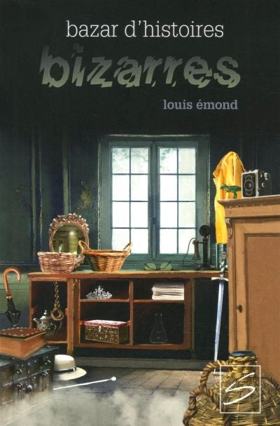 BAZAR D'HISTOIRES BIZARRES