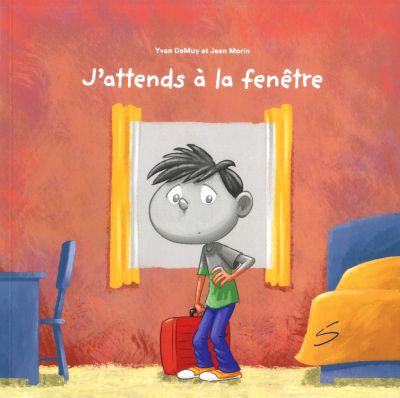 J'ATTENDS A LA FENETRE