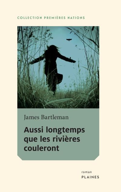 AUSSI LONGTEMPS QUE RIVIERES COULERONT