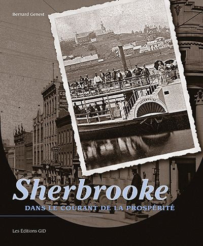 Sherbrooke, dans le courant de la prospérité