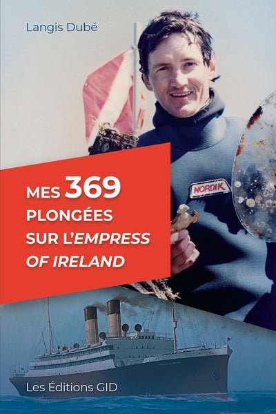 Mes 369 plongées sur lEmpress of Ireland