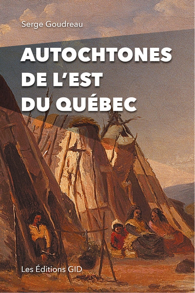 AUTOCHTONES DE L'EST DU QUEBEC