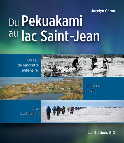 Du Pekuakami au lac Saint-Jean