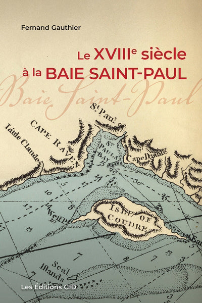 XVIIIe siècle à la baie Saint-Paul