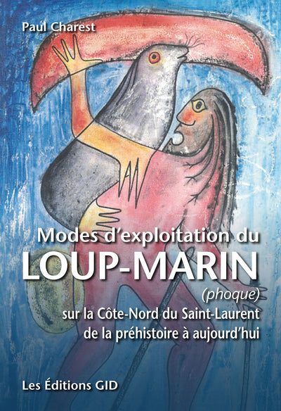 MODES D'EXPLOITATION DU LOUP-MARIN