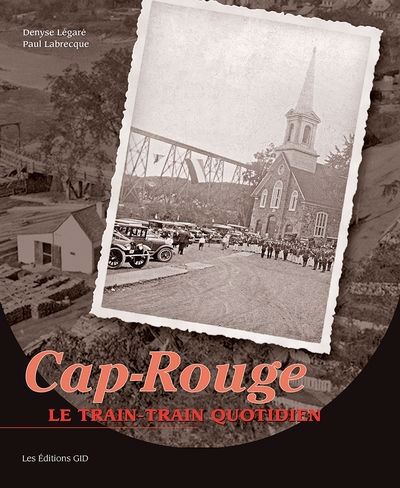 Cap-Rouge : le train-train quotidien