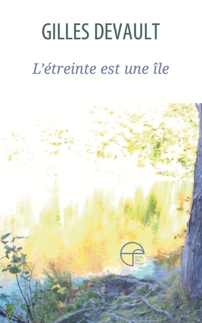 ETREINTE EST UNE ILE