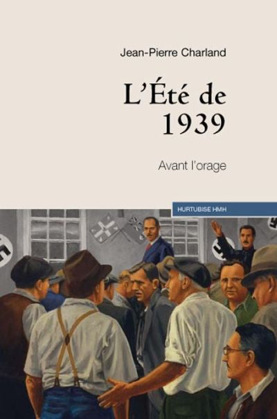 ETE DE 1939 AVANT L'ORAGE