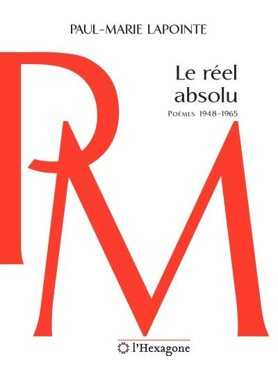 REEL ABSOLU -POEMES 1948-1965