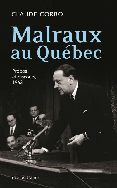 MALRAUX AU QUEBEC