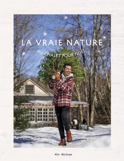 VRAIE NATURE -AU CHALET POUR NOEL