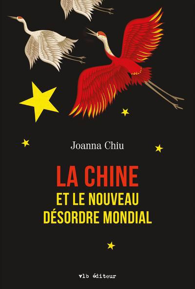 CHINE ET LE NOUVEAU DESORDRE MONDIAL