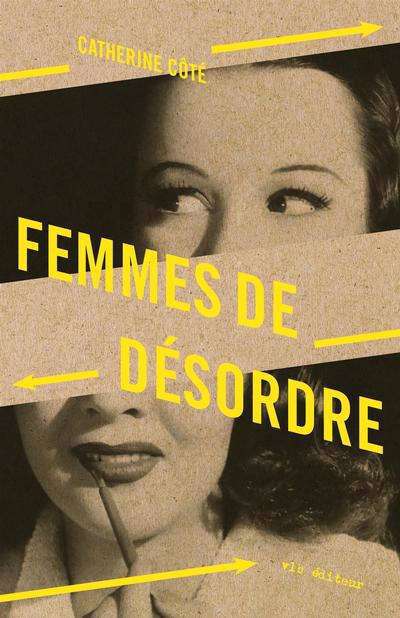 FEMMES DE DESORDRE