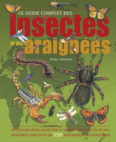 GUIDE COMPLET DES INSECTES ET ARAIGNEES