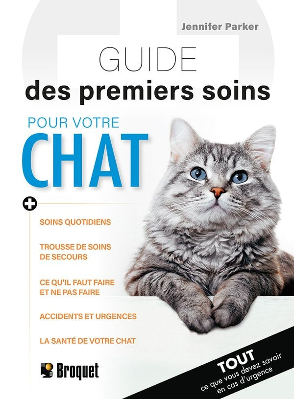 GUIDE DES PREMIERS SOINS POUR VOTRE CHAT