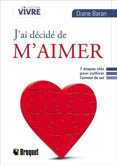 J'AI DECIDE DE M'AIMER  7 ETAPES CLES POUR CULTIVER L'AMOUR