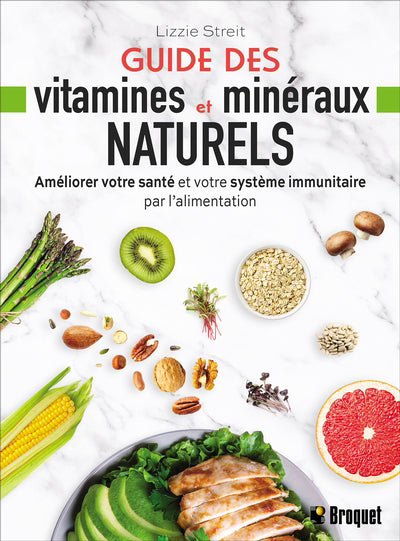 GUIDE DES VITAMINES ET MINERAUX NATURELS