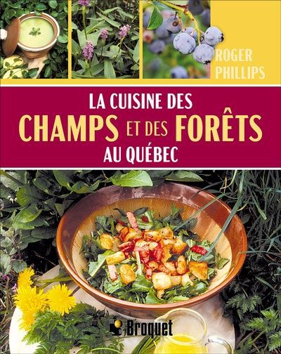 CUISINE DES CHAMPS ET DES FORETS AU QUEBEC