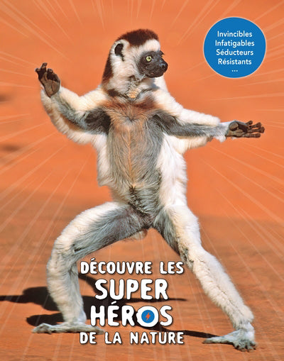 DECOUVRE LES SUPER HEROS DE LA NATURE