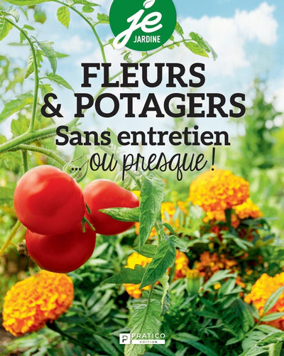 FLEURS ET POTAGERS SANS ENTRETIEN...OU..!