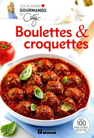 BOULETTES ET CROQUETTES