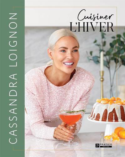 CUISINER L'HIVER | CASSANDRA LOIGNON