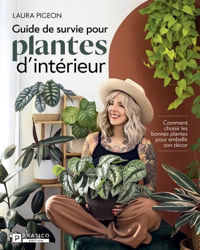 Guide de survie pour plantes d'intérieur