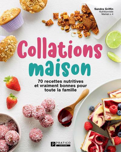 COLLATIONS MAISON -70 RECETTES...FAMILLE