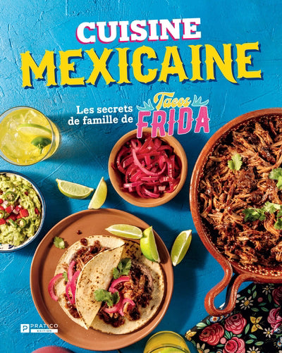 CUISINE MEXICAINE -SECRETS DE FAMILLE...