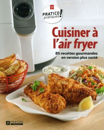 CUISINER A L'AIR FRYER