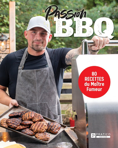 PASSION BBQ-80 RECETTES DU MAITRE FUMEUR