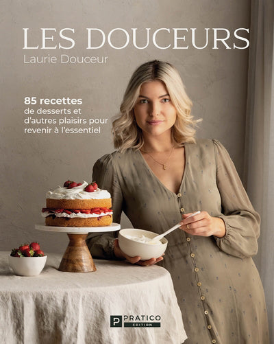 DOUCEURS -85 RECETTES DE DESSERTS ET...