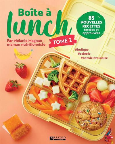 BOITE A LUNCH T02 -85 NOUVELLES RECETTES