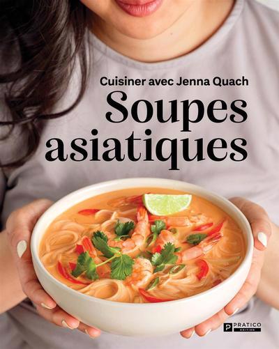 SOUPES ASIATIQUES -CUISINER AVEC JENNA..