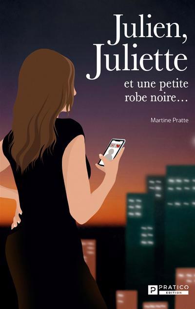 JULIEN, JULIETTE..UNE PETITE ROBE NOIRE