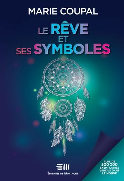 REVE ET SES SYMBOLES  N.E.