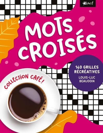 MOTS CROISES -140 GRILLES RECREATIVES