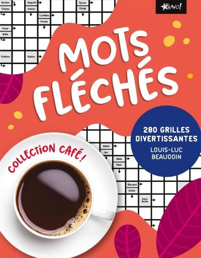 MOTS FLECHES -280 GRILLES DIVERTISSANTES -COLL.CAFE!